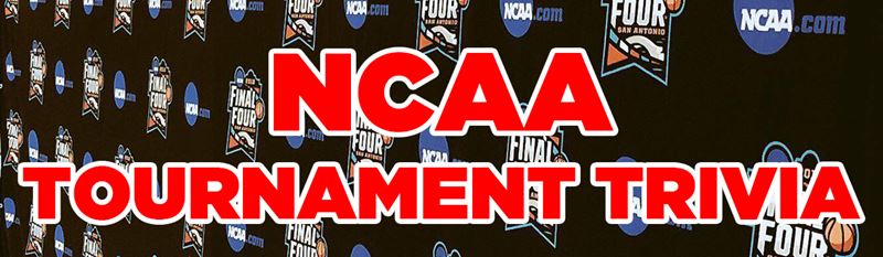 QUIZ: NCAA Tournament Trivia