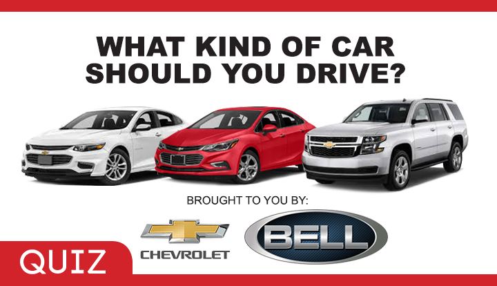 What Kind of Car Should You Drive - presented by Bell Chevrolet Cadillac
