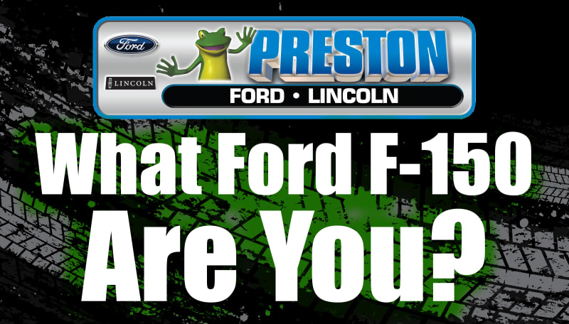 What Ford F-150 are You?