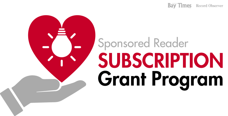Bay Times/Record Observer Reader Subscription Grant