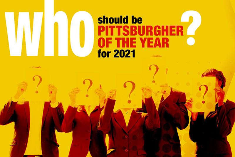 Who Should be Pittsburgher of the Year?