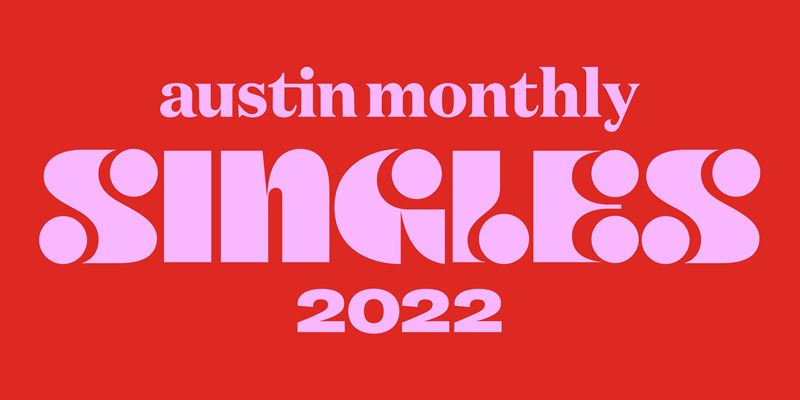 Austin Monthly Singles 2023