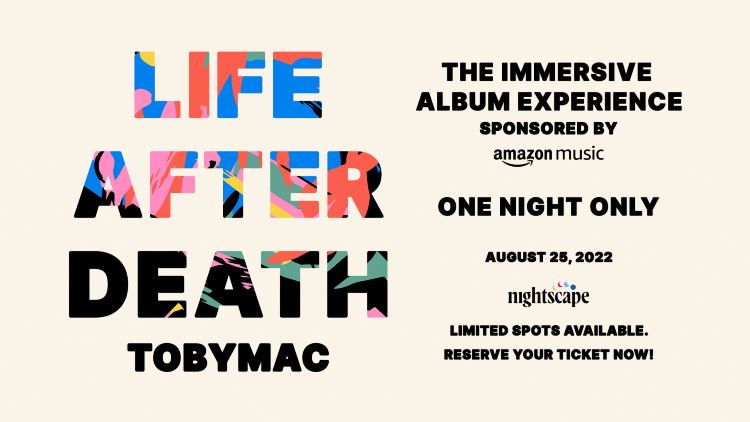 8.11 TobyMac Life After Death: Immersive Album Experience