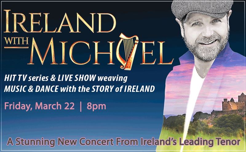Win a pair of tickets to see Ireland with Michael at North Shore Center!