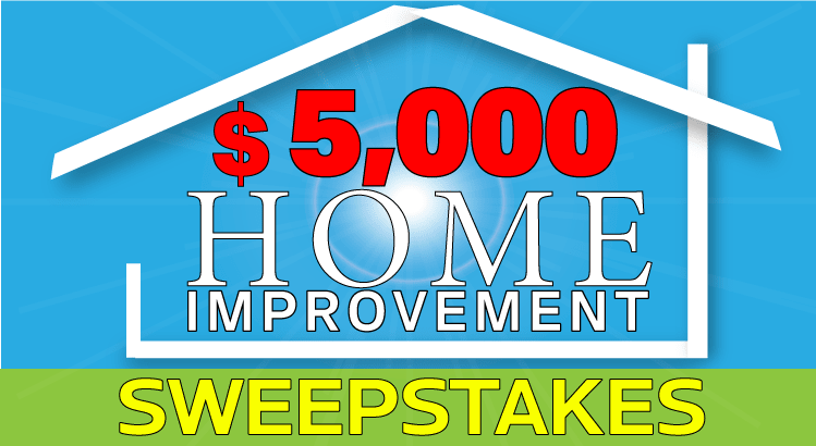 5,000 Home Improvement Sweepstakes