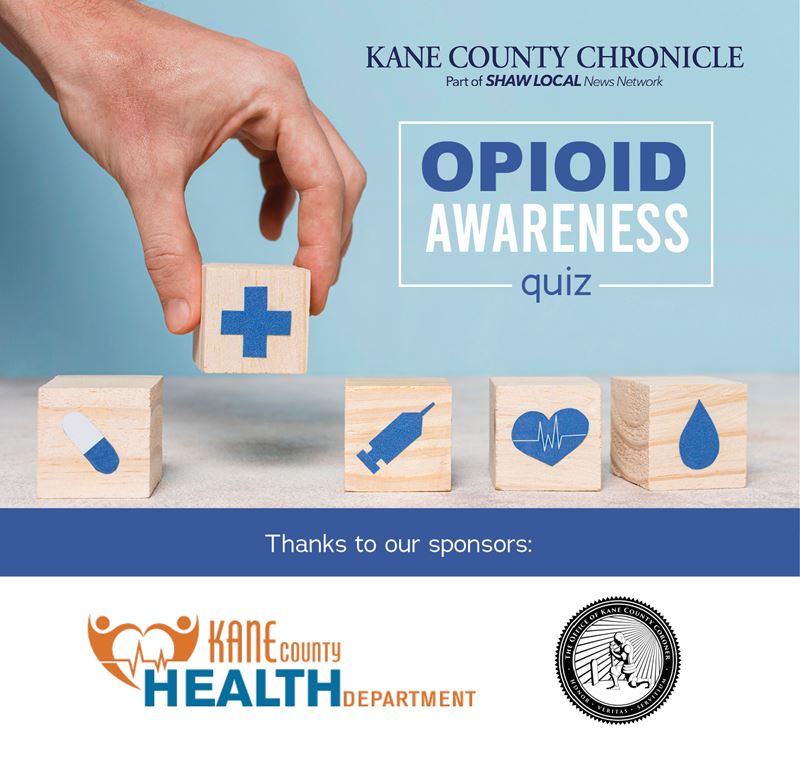 Kane County Opioid Awareness Quiz