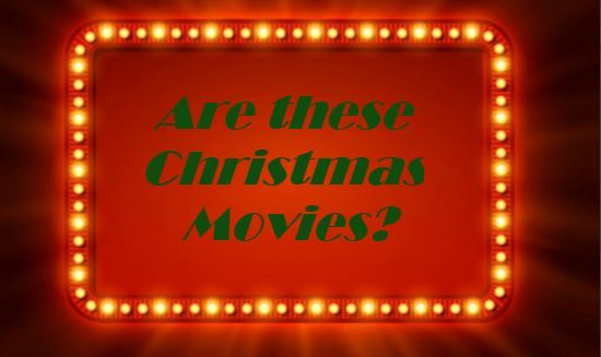 Are these 3 movies Christmas movies?