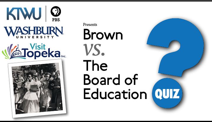 Brown vs. Board of Education Quiz