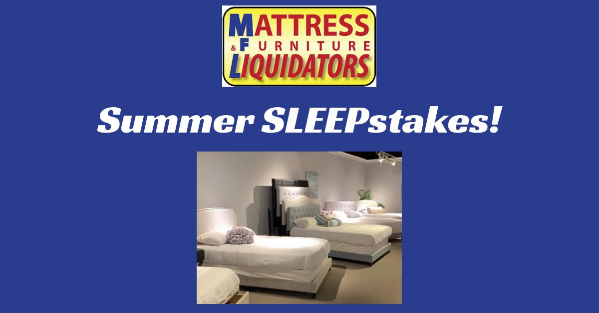 Mattress Furniture Liquidators Summer Sleepstakes Wway Tv