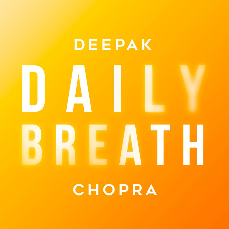 Daily Breath with Deepak Chopra