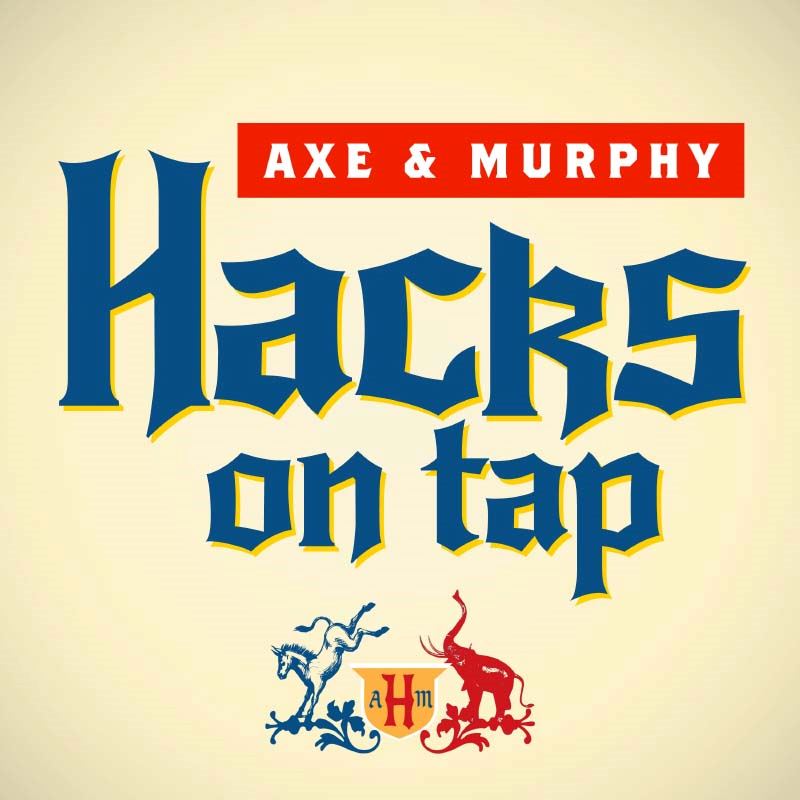 Hacks on Tap with David Axelrod and Mike Murphy