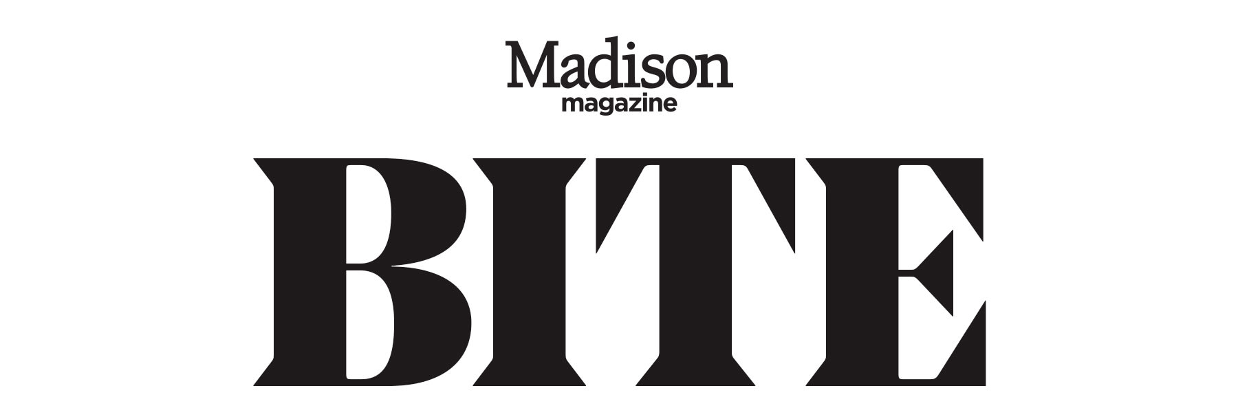 Madison Magazine header that says BITE