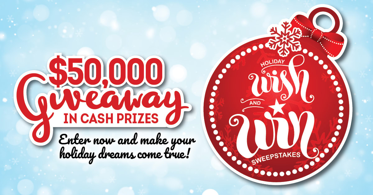 2021 Holiday Wish and Win Sweepstakes