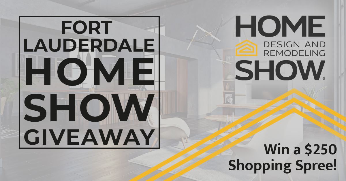 Fort Lauderdale Home Show Giveaway