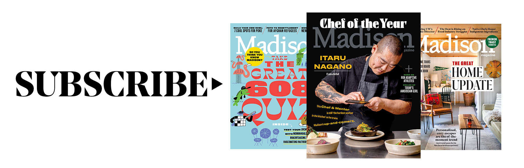 Subscribe with three madison magazine covers