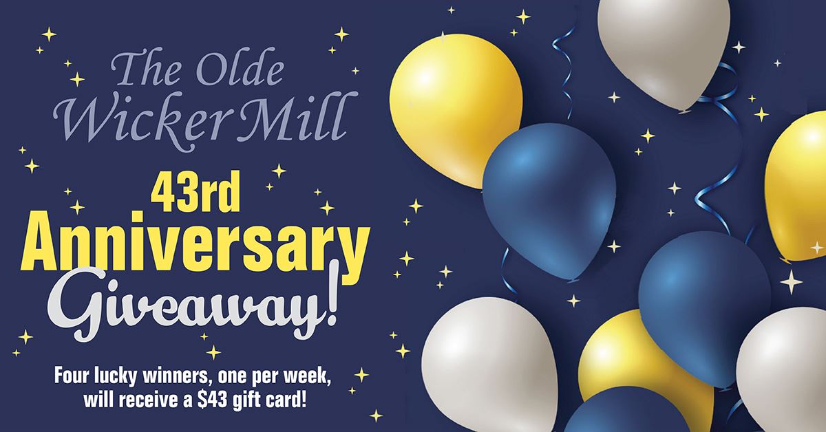 The Olde Wicker Mill Anniversary Giveaway