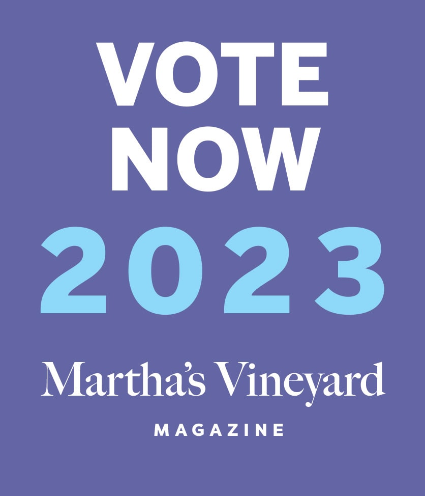 Martha's Vineyard Magazine 's annual Best of the Vineyard contest is