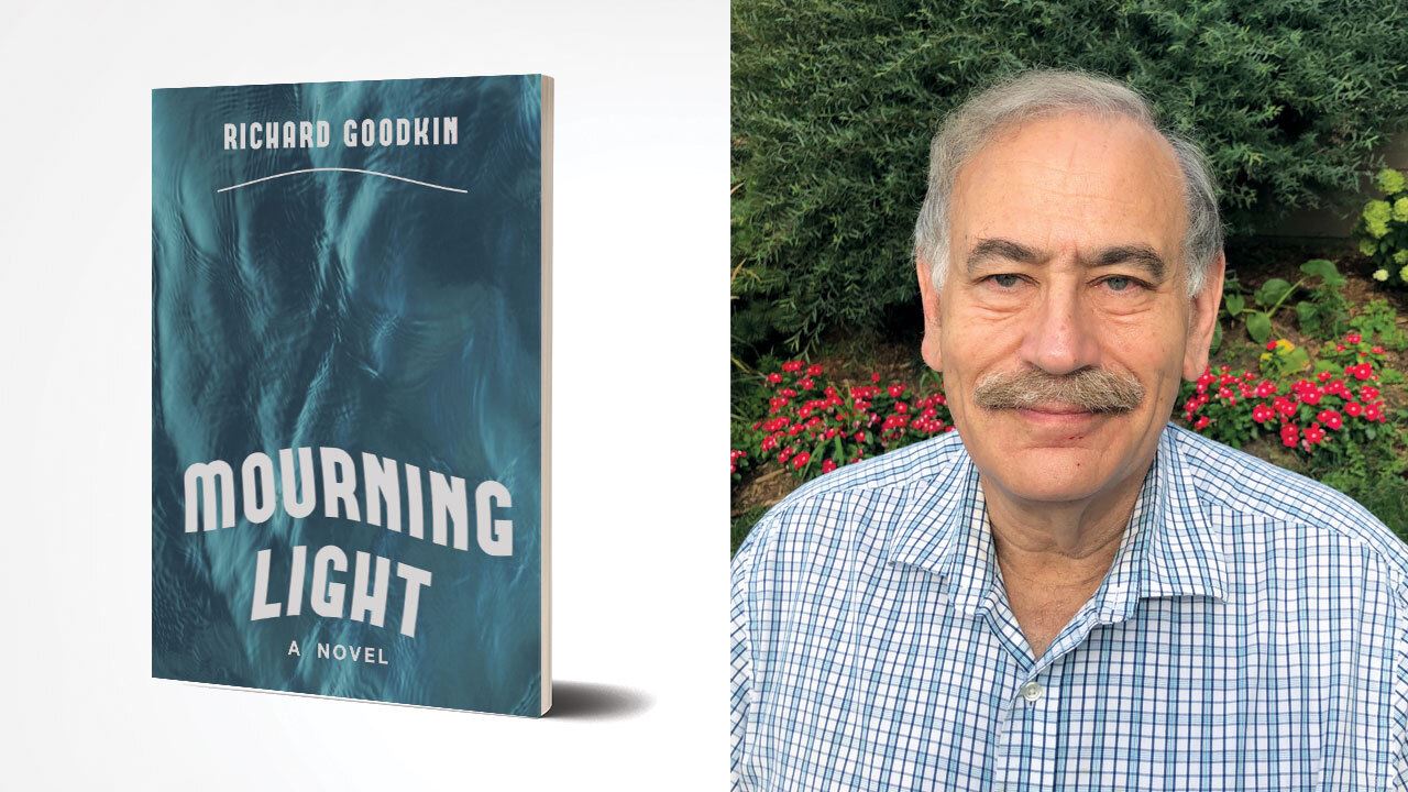 On the left is the cover of the new novel Mourning Light and on the right is a headshot of author Richard Goodkin