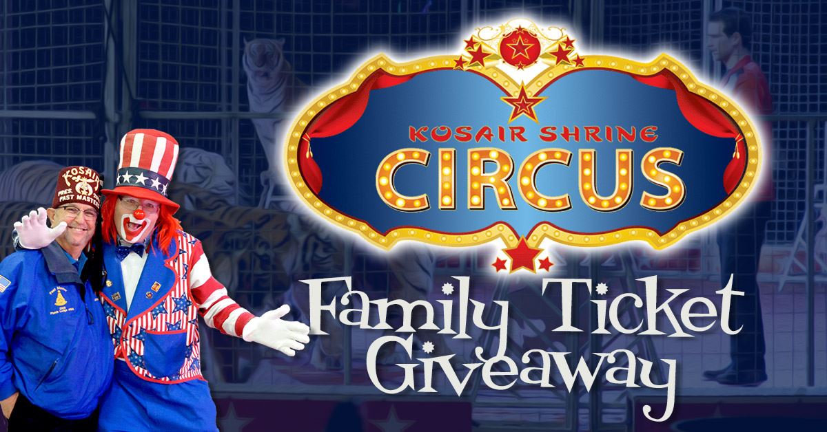 Kosair Shrine Circus Family Ticket Giveaway