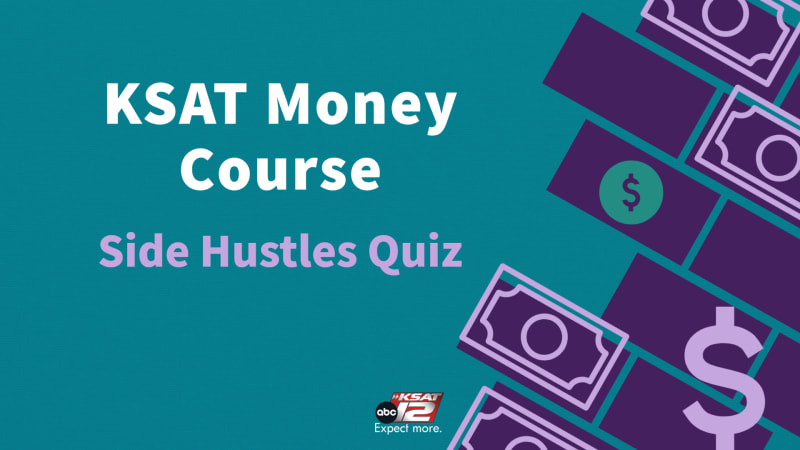 KSAT Money Course: Side Hustles Quiz