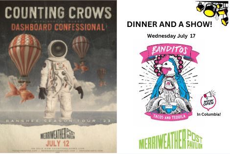 Dinner and a Show with Counting Crows at Merriweather Post Pavilion and Dinner at Banditos