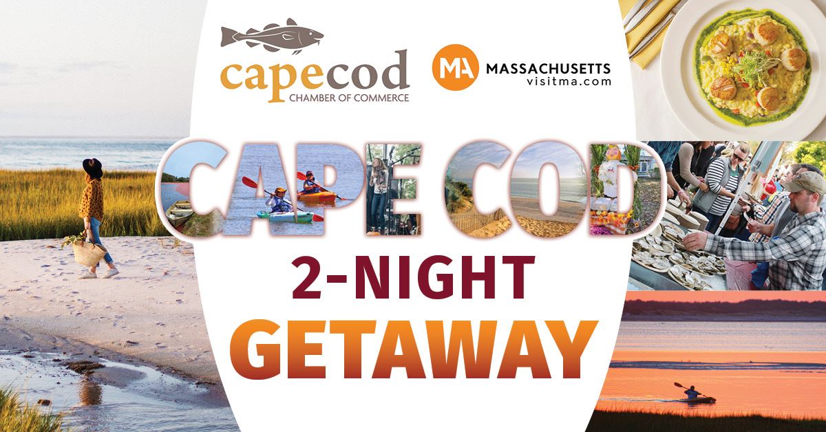 Cape Cod Chamber of Commerce 2-Night Getaway EMAIL ONLY