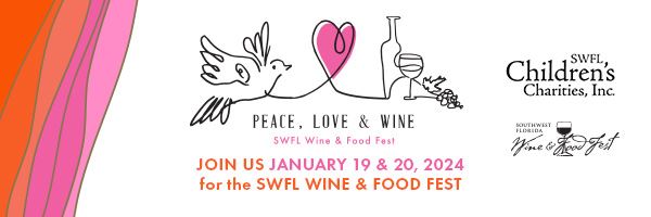 Get tickets here for the SWFL Wine & Food Fest