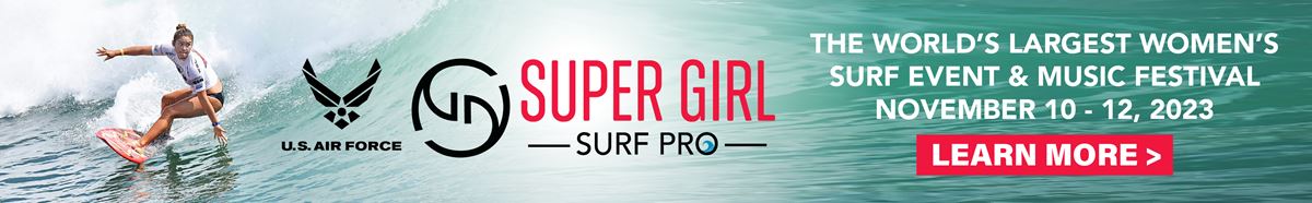 AIR FORCE SUPER GIRL SURF PRO RETURNS TO JACKSONVILLE BEACH NOV. 10-12,  2023 WITH WORLD-CLASS PROFESSIONAL SURFING AND A FREE MUSIC FESTIVAL