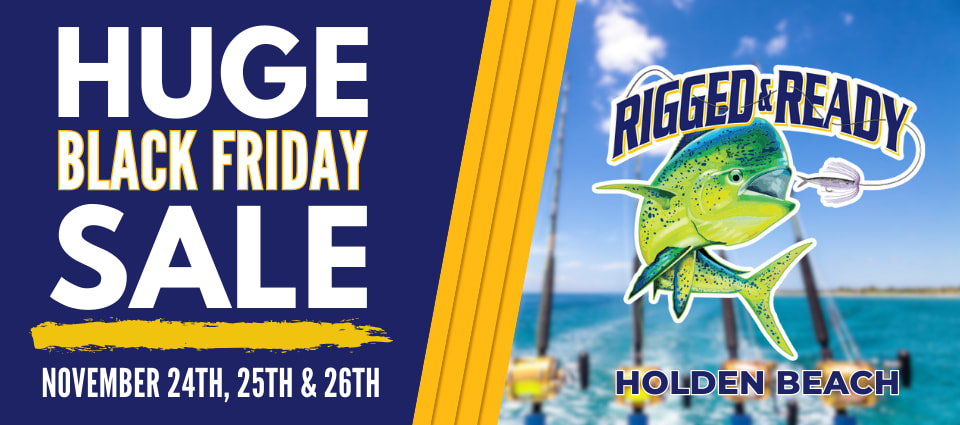 🎣 Reel in the Savings at Rigged and Ready Bait and Tackle's Black Friday  Sale! 🎉 - WWAY-TV