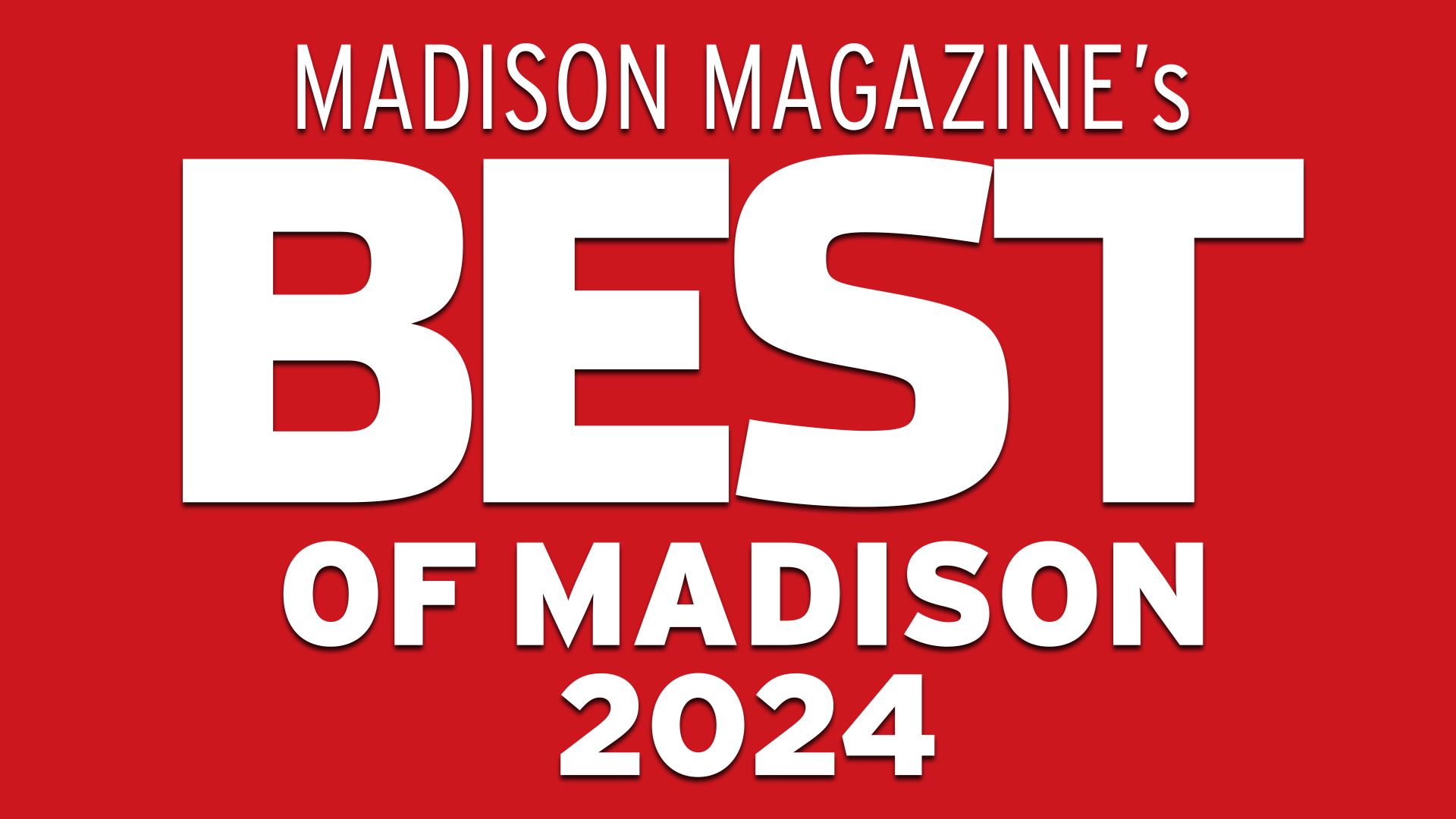 There are two rounds of voting for Best of Madison 2024.