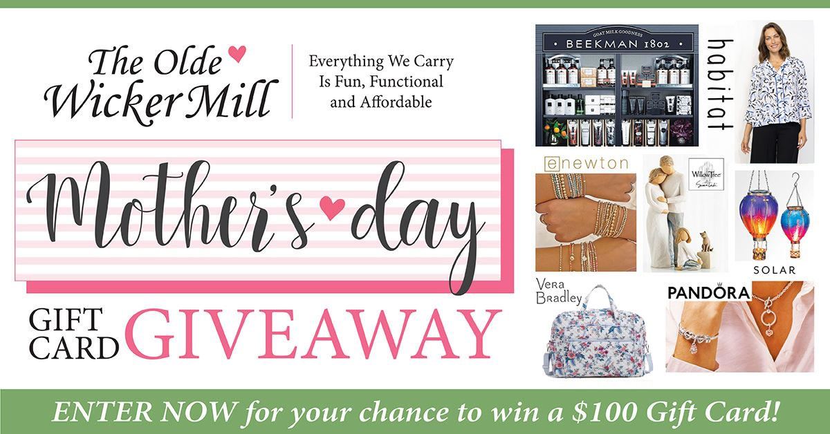 The Olde Wicker Mill Mother’s Day Giveaway