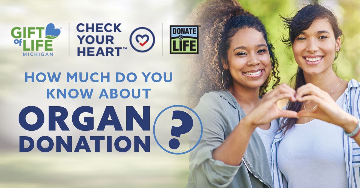 Gift of Life Michigan How Much Do You Know About Organ Donation 2024 EMAIL ONLY