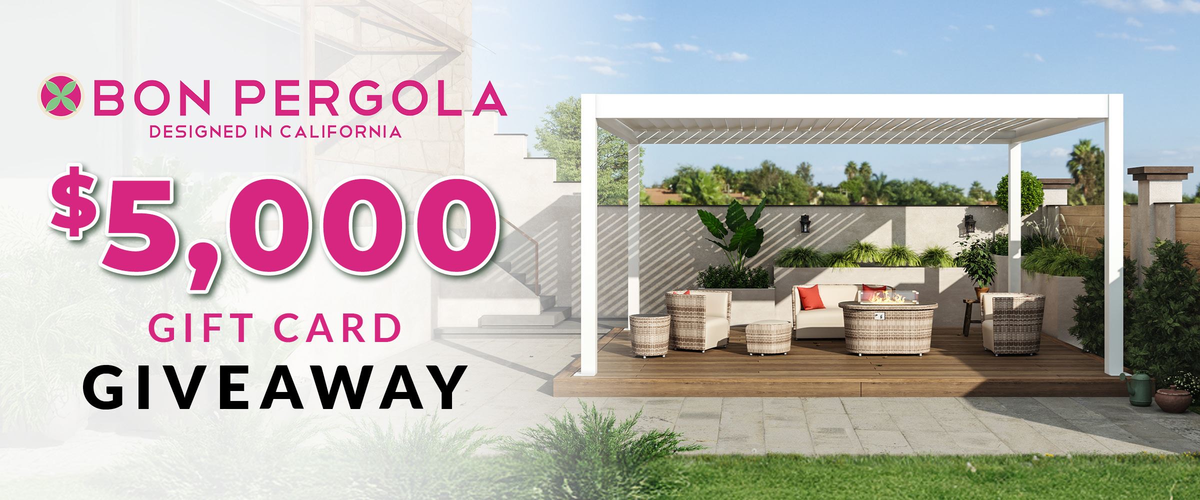 Bon Bergola $5,000 Gift Card Giveaway