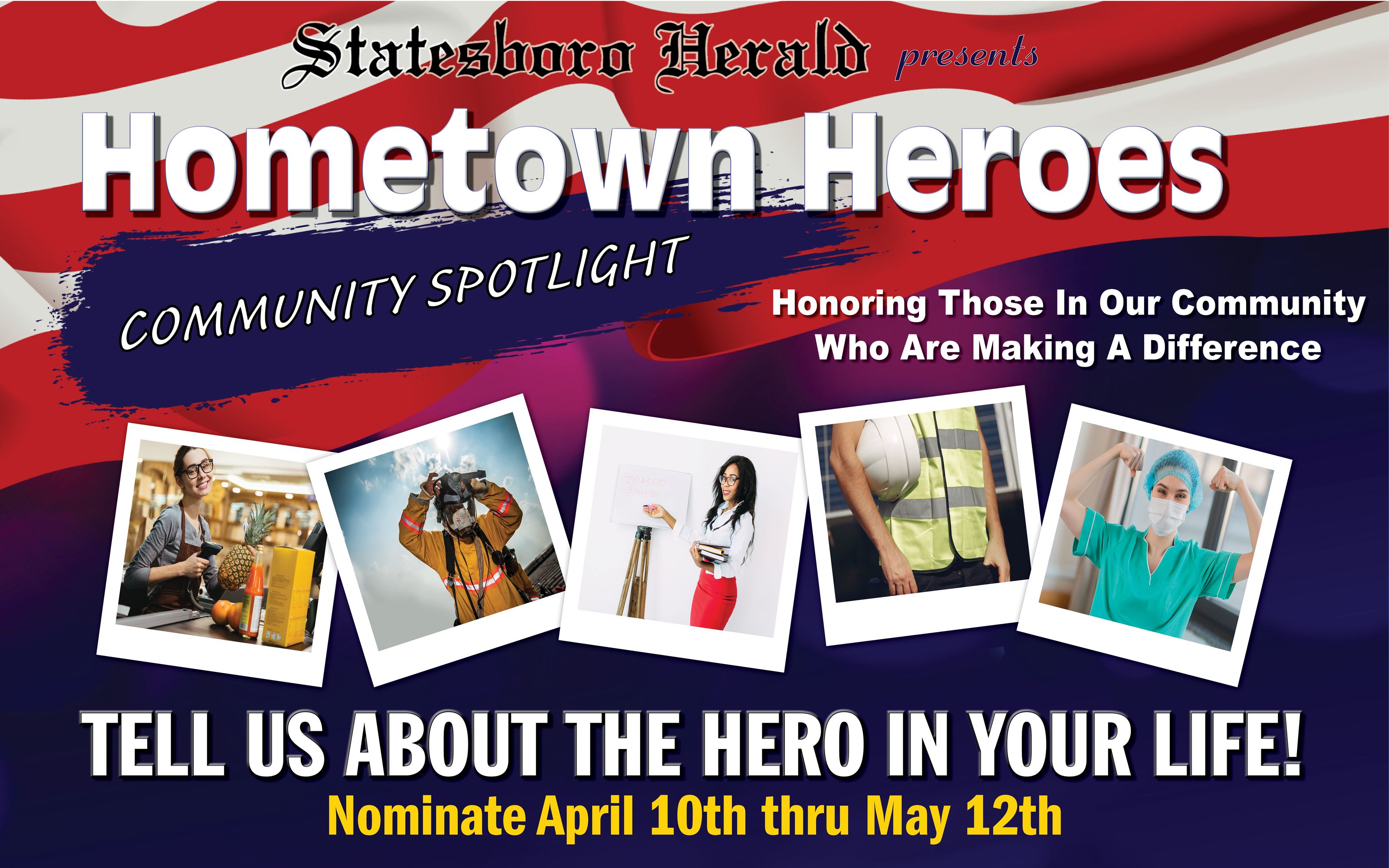 HONORING OUR LOCAL COMMUNITY HEROES