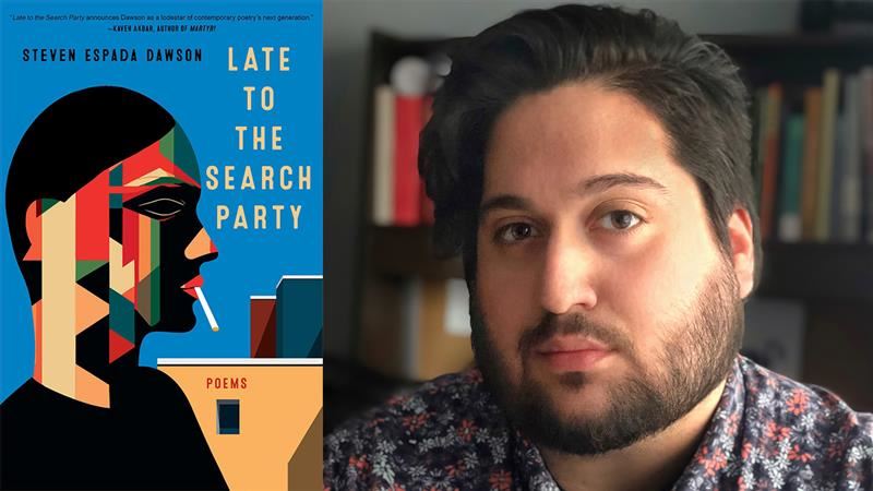 A cover of "Late to the Search Party" on the left and a headshot of Steven Espada Dawson on the right.