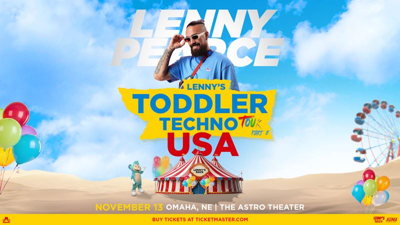 LENNY PEARCE (Toddler Techno Tour) at The Astro (11/13)
