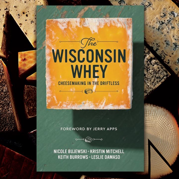 "The Wisconsin Whey" book cover is pictured against a background of cheese wheels.