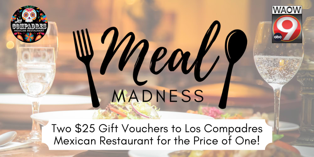 Meal Madness - Los Compadres Mexican Restaurant