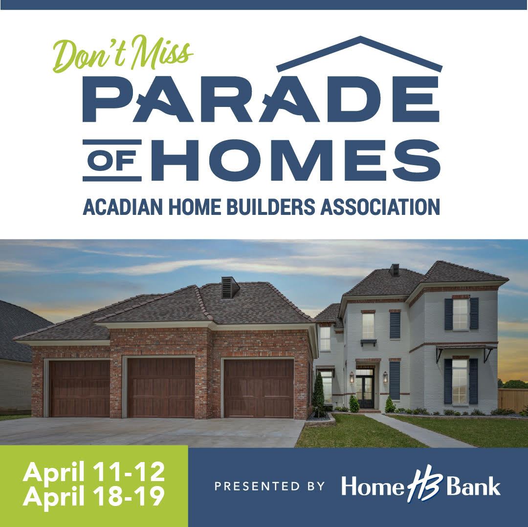 Acadiana Home Builders Parade Of Homes 2026 Ticket Sweepstakes