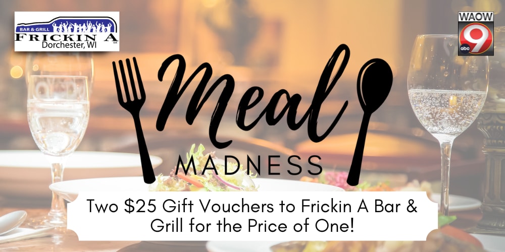 Meal Madness - Frickin A Bar & Grill